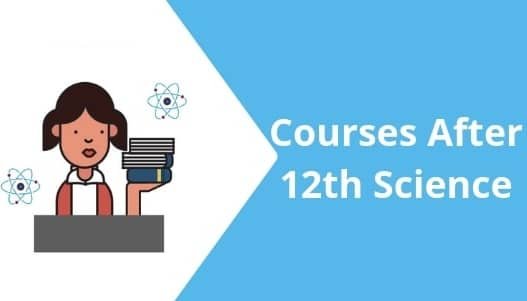 Courses after 12th Science