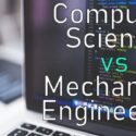 Computer Science Vs. Mechanical Engineering