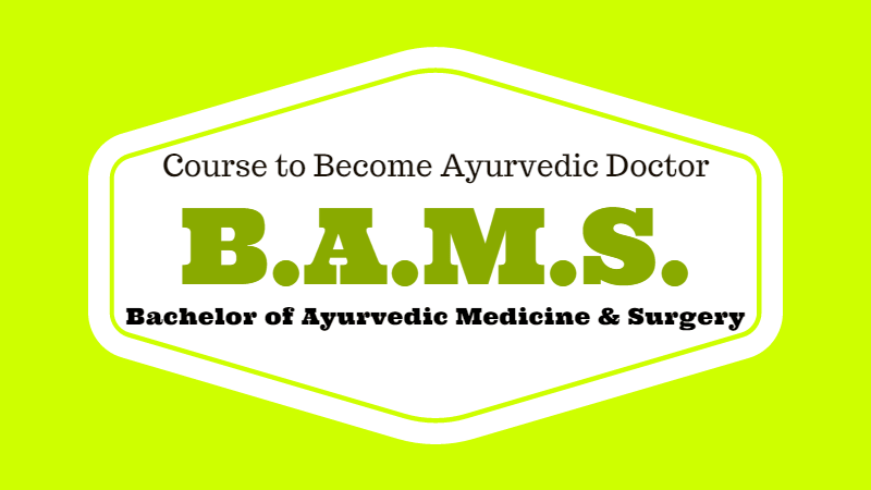 BAMS Course: Details Eligibility Syllabus Career Fees Scope and BAMS Course: Details Eligibility Syllabus Career Fees Scope and