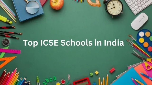 Top 10 Best ICSE Schools in India