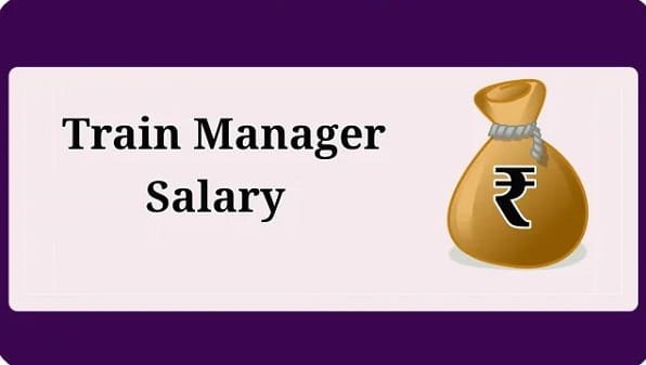 Train Manager Salary