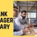 Bank Manager Salary