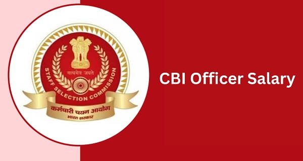 CBI Officer Salary