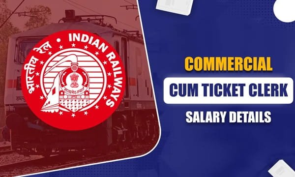 Commercial Cum Ticket Clerk Salary