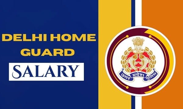 Delhi Home Guard Salary
