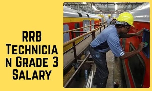 RRB Technician Grade 3 Salary
